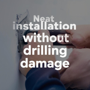 Neat installation without drilling damage